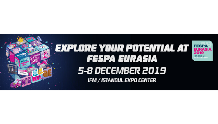 Sell-out FESPA eurasia 2019 is 30% larger than 2018 edition