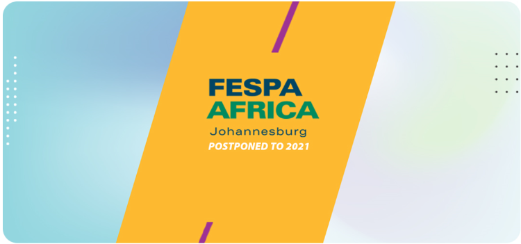 FESPA Africa 2020 postponed to 2021