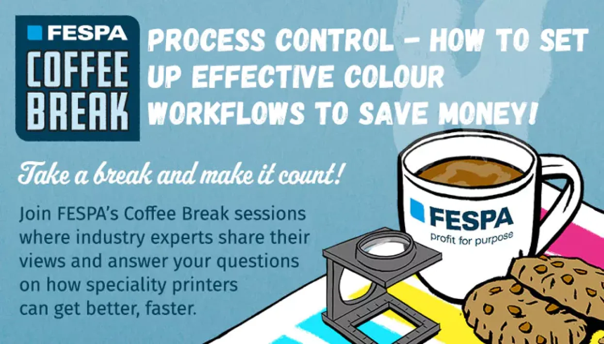 FESPA-Coffee-Break-1-Process-Control-Blog-Cover-Image.png